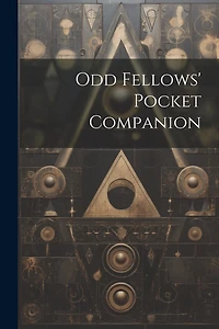 Odd Fellows' Pocket Companion