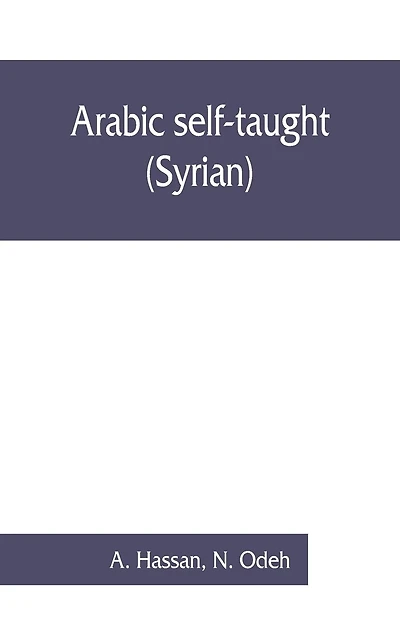 Arabic Self-taught (syrian) With English Phonetic Pronunciation