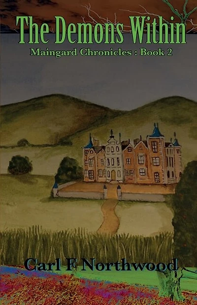Maingard Chronicles (Book 2): The Demons Within