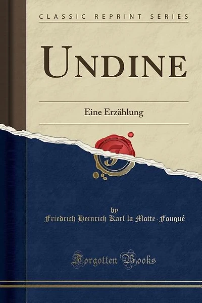Undine: Eine Erzählung (Classic Reprint)