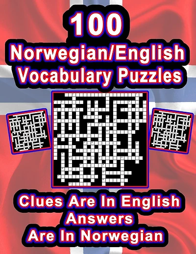 100 /English Vocabulary Puzzles: Learn By Doing FUN Puzzles!, 100 8.5 x 11 Crossword Puzzles With Clues In English
