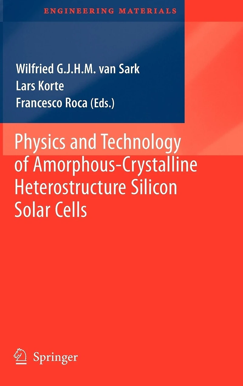 Physics and Technology of Amorphous-Crystalline Heterostructure Silicon Solar Cells