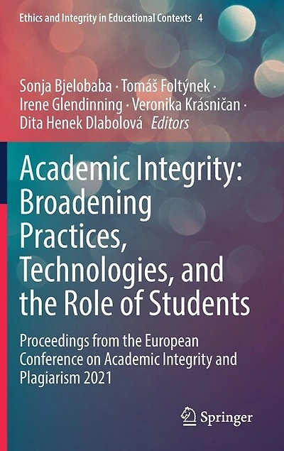 Academic Integrity: Broadening Practices, Technologies