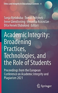 Academic Integrity: Broadening Practices, Technologies