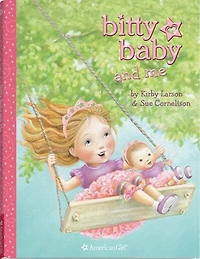 Bitty Baby And Me: Book 1