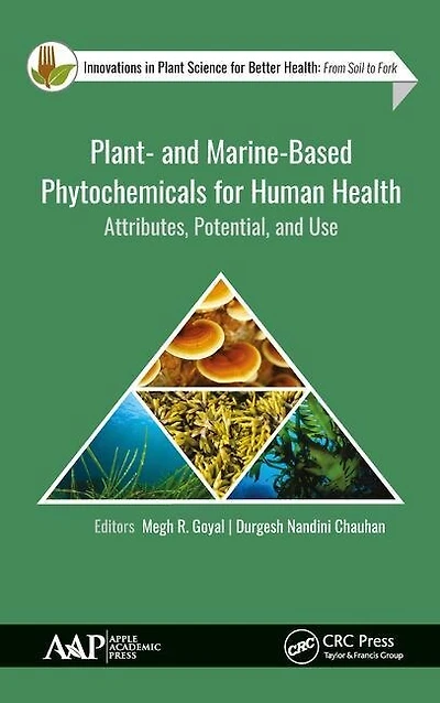 Plant- and Marine- Based Phytochemicals for Human Health: Attributes, Potential, Use