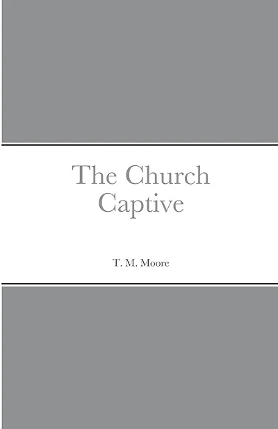 The Church Captive