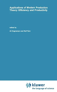 Applications of Modern Production Theory: Efficiency and Productivity