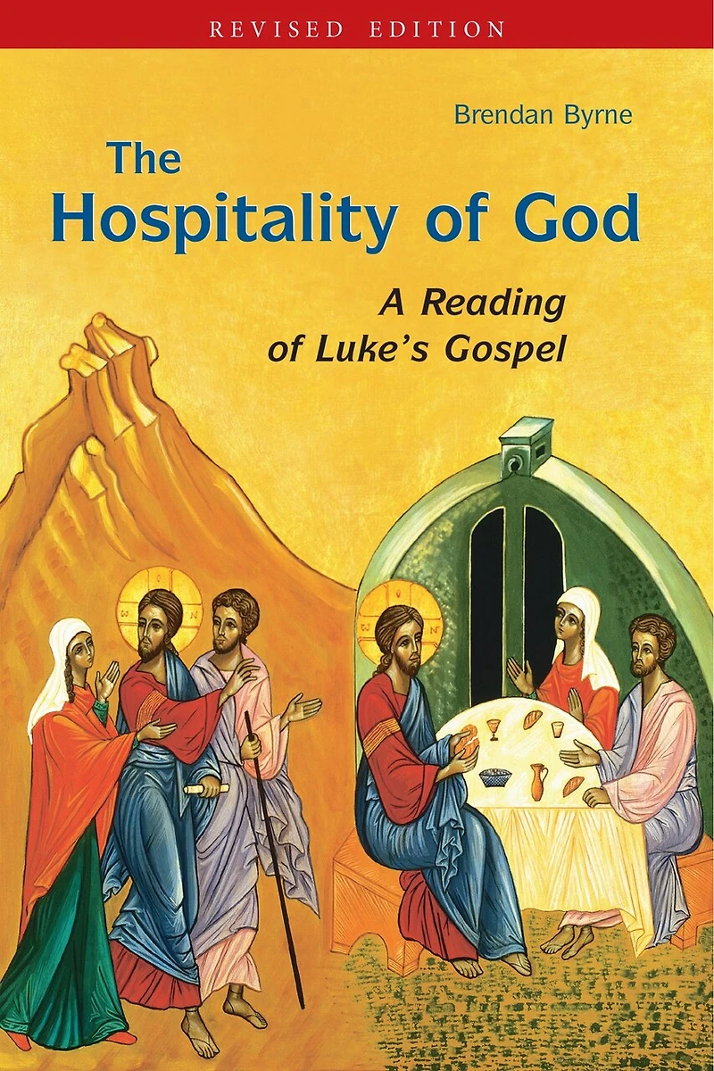 The Hospitality of God: A Reading Luke's Gospel