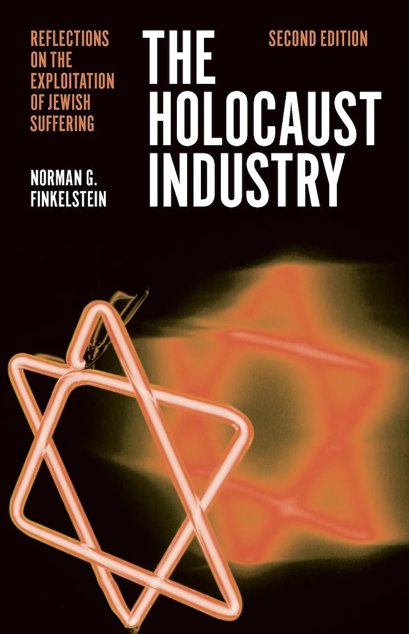 the Holocaust Industry: Reflections on Exploitation of Jewish Suffering