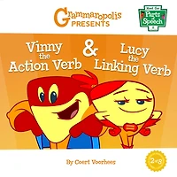 Vinny The Action Verb & Lucy The Linking Verb: Grammaropolis
