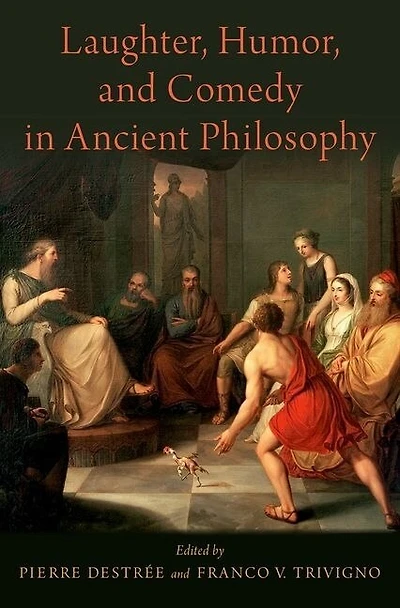 Laughter, Humor, And Comedy Ancient Philosophy