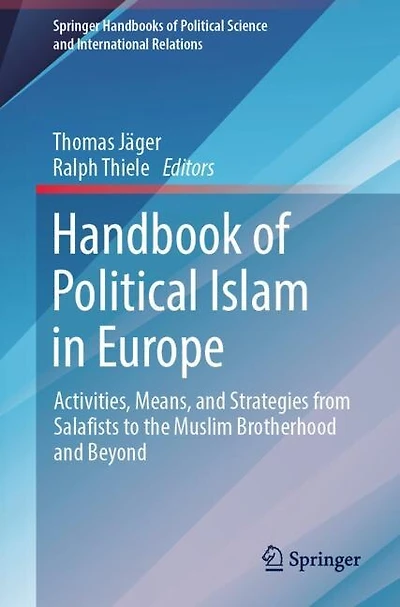 Handbook of Political Islam in Europe: Activities, Means