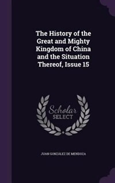 the History of Great and Mighty Kingdom China Situation Thereof, Issue 15