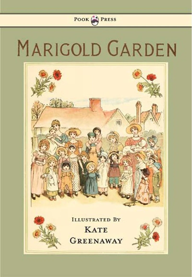 Marigold Garden - Pictures and Rhymes Illustrated by Kate Greenaway