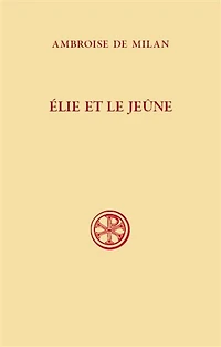 Elie et le jeûne : texte: texte