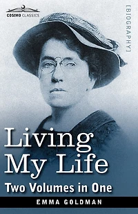 Living My Life (Two Volumes in One)