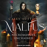 Malfus: Necromancer Unchained