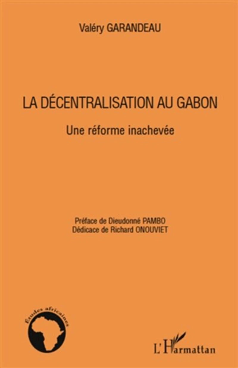 La décentralisation au Gabon: Une réforme inachevée