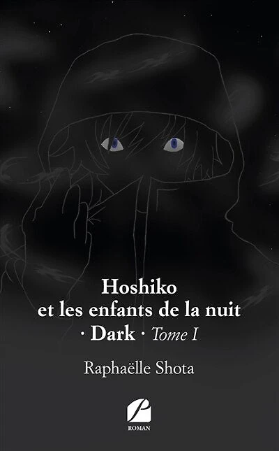 Hoshiko et les enfants de la nuit: Dark