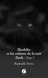 Hoshiko et les enfants de la nuit: Dark