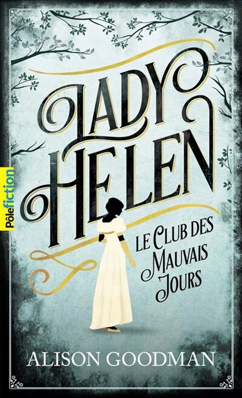LADY HELEN T01 : LE CLUB DES MAUVAIS JOURS