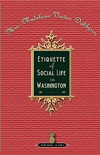 Etiquette Of Social Life In Washington