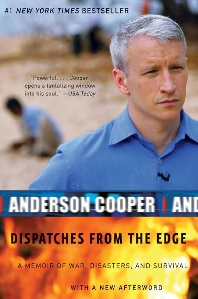 Dispatches from the Edge: A Memoir of War, Disasters, and Survival