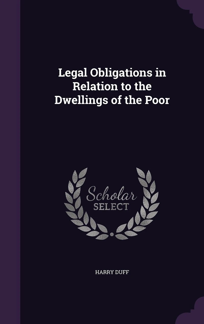 Legal Obligations Relation to the Dwellings of Poor