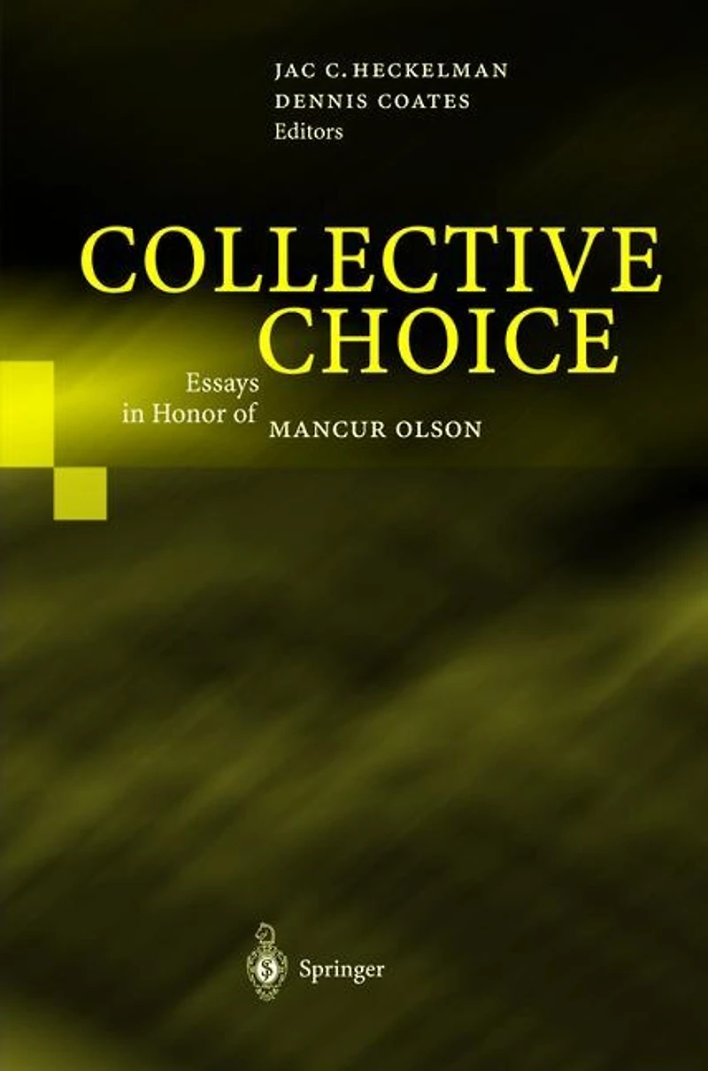 Collective Choice: Essays Honor of MANCUR OLSON