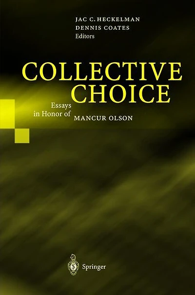 Collective Choice: Essays Honor of MANCUR OLSON