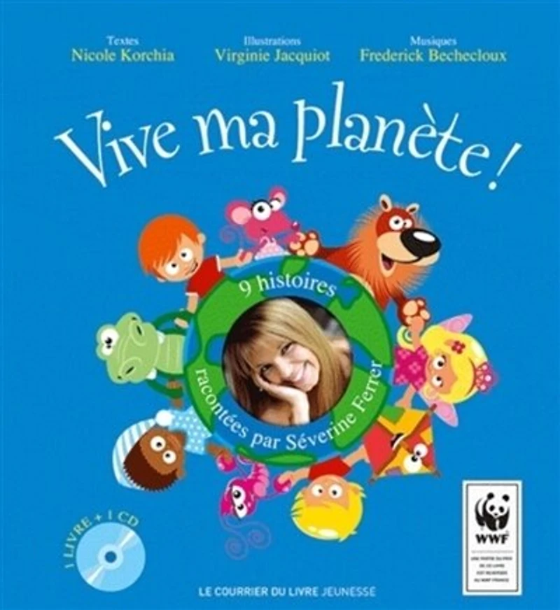 Vive ma planète !: 9 histoires