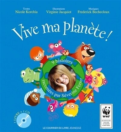 Vive ma planète !: 9 histoires