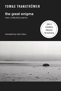 The Blue House: Collected Works of Tomas Tranströmer