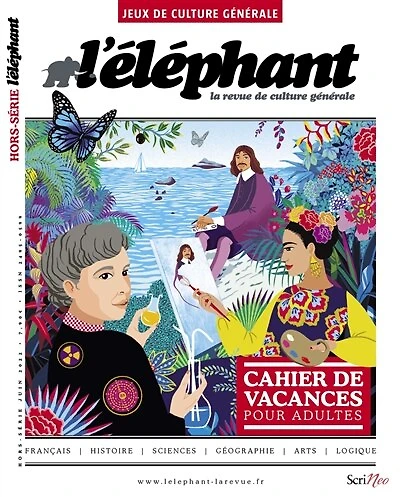 L'Eléphant : la revue, hors-série. Cahier de vacances pour adultes : jeux de culture générale: jeux de culture générale