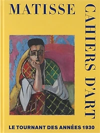 Matisse, Cahiers d'art: le tournant des années 1930