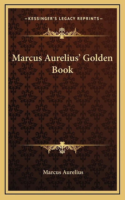 Marcus Aurelius' Golden Book