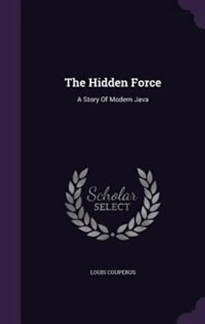 The Hidden Force: A Story Of Modern Java