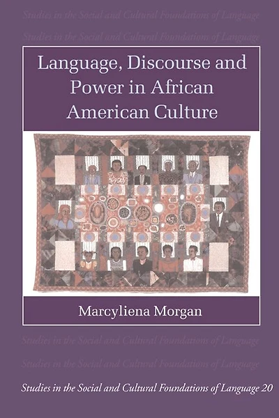 Language, Discourse and Power African American Culture
