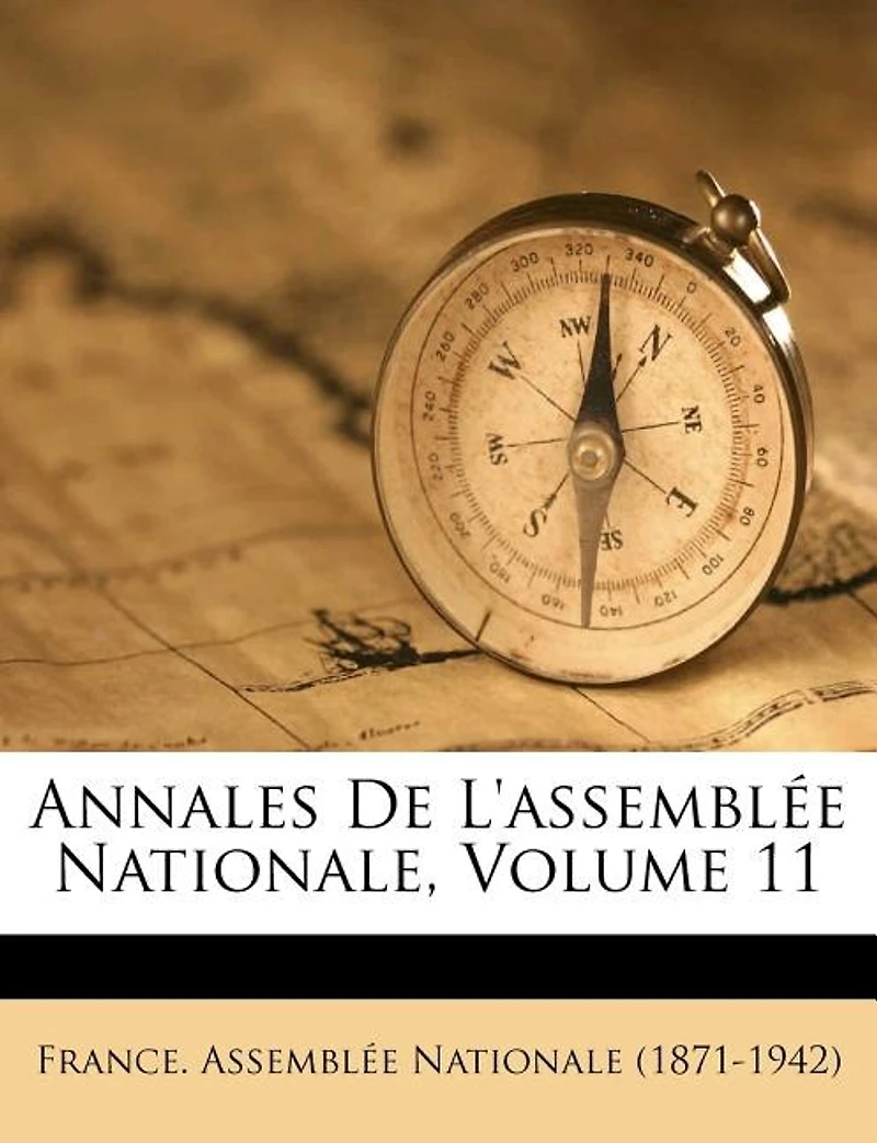 Annales De L'assemblée Nationale, Volume 11