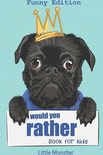 Would you rather?: Would you rather game book: FUNNY Edition - A Fun Family Activity Book for Boys and Girls Ages 6, 7, 8, 9, 10, 11, and 12 Years Old - Best game for family time