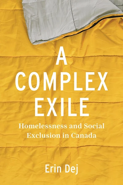 A Complex Exile: Homelessness and Social Exclusion Canada