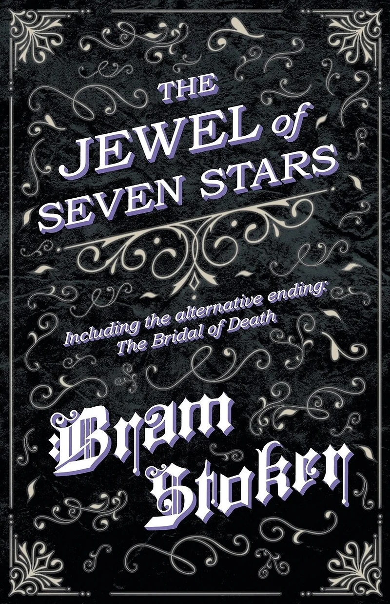 The Jewel of Seven Stars - Including alternative ending: Bridal Death
