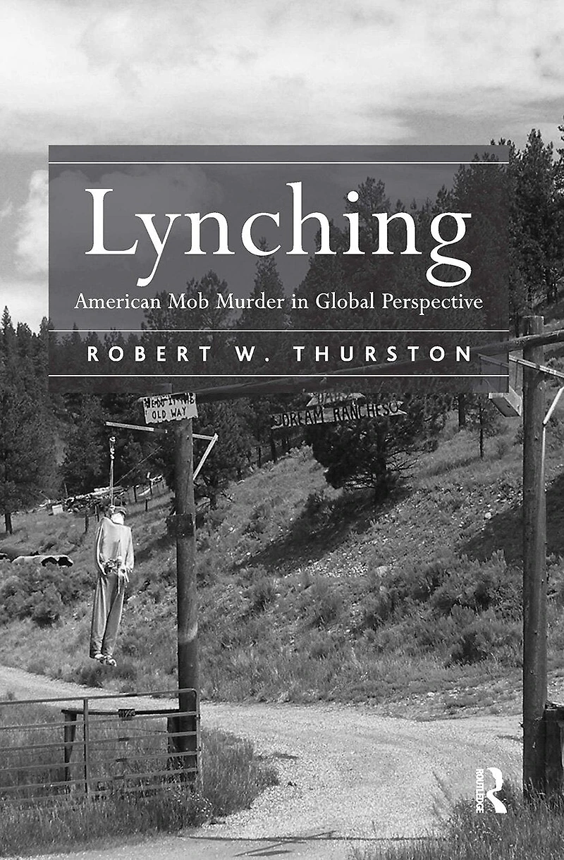 Lynching: American Mob Murder Global Perspective