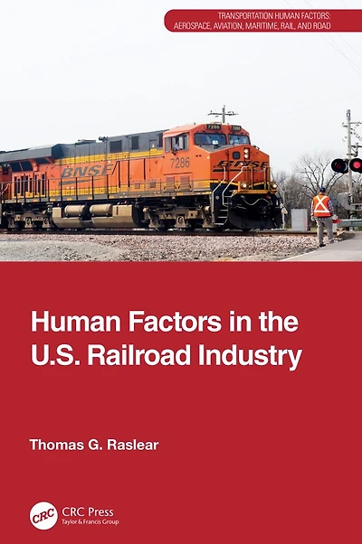 Human Factors the U.S. Railroad Industry