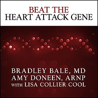Beat The Heart Attack Gene Lib/E: Revolutionary Plan to Prevent Disease, Stroke, and Diabetes