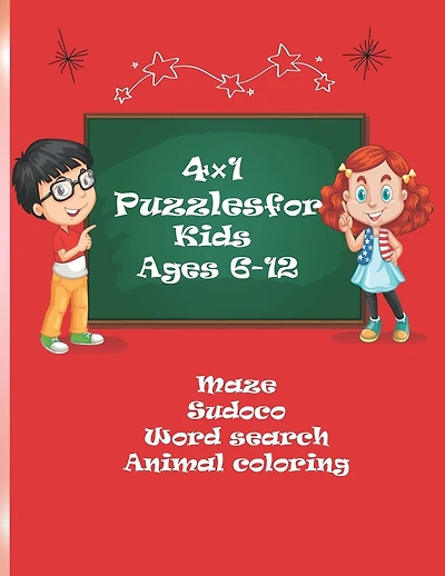 4×1 Puzzles for Kids Ages 6-12: Larger ACTIVITY/ BooK Mazes, Sudoku, Word Searches and Animal Coloring