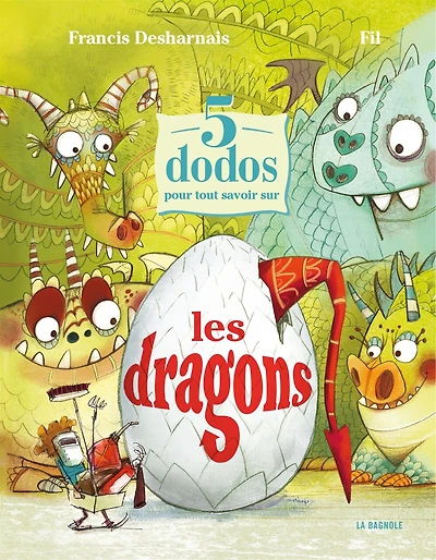 5 DODOS POUR TOUT SAVOIR SUR LES DRAGONS