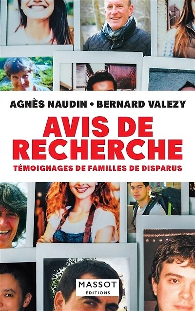 Avis de recherche - Témoignages de familles de disparus: Témoignages de familles de disparus