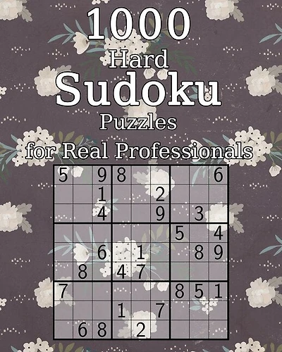 1000 Hard Sudoku Puzzles for Real Professionals: Classic Sudoku - Perfect as a Gift - Sudoku Booklet - incl. Solutions